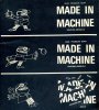 Made in machine