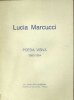 Lucia Marcucci. Poesia Visiva, 1980 - 1984