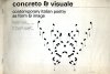 Concreto e Visuale. Contemporary italian poetry as form e image
