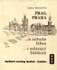 Praha v sedmnacti Slabikach. Prag in siebzehn Silben.