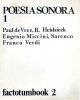 Poesia sonora 1. Paul de Vree, B. Heidsieck, Eugenio Miccini, Sarenco, Franco Verdi. (Factotumbook 2)
