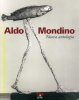 Aldo Mondino. Nuova Antologia