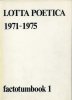 Lotta Poetica 1971 - 1975 (factotumbook 1)