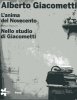 Alberto Giacometti. LÂ’anima del Novecento e Nello studio di Giacometti
