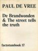Paul De Vree. De Brandwonden & The street tells the truth