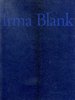 Irma Blank. Blue Carnac e storie simili