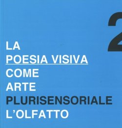 La poesia visiva come arte plurisensoriale, L'Olfatto