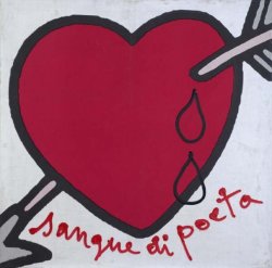 Sangue di poeta Sangue di poeta