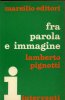 Fra parola e immagine. Arte e comunicazione nella societÃ  di massa