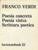 Franco Verdi "Poesia concreta, poesia visiva, scrittura poetica" (Factotumbook 22)