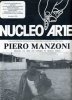 Piero Manzoni (illustrato con opere non catalogate da Germano Celant) in Nucleo Arte