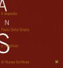 Il Deposito Paolo Della Grazia e l'Archivio di Nuova Scrittura