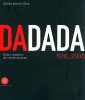 DADADA Dada e dadaismi del contemporaneo