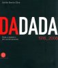 DADADA Dada e dadaismi del contemporaneo
