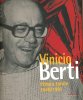 Vinicio Berti. Pittura totale 1940/1991