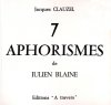 7 aphorismes de Julien Blaine