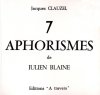 7 aphorismes de Julien Blaine